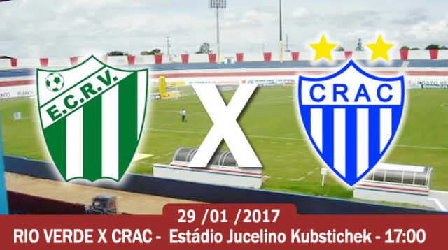 RIO VERDE X CRAC - ESTREIA NO GOIANÃO 2017 EM CAMPO NEUTRO