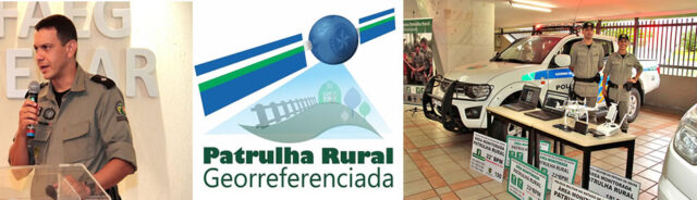 PATRULHA RURAL GEORREFERENCIADA - TECNOLOGIA A SERVIÇO DO HOMEM DO CAMPO