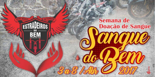 SEMANA DE DOAÇÃO DE SANGUE 3 A 8 DE ABRIL "SANGUE DO BEM 2017"