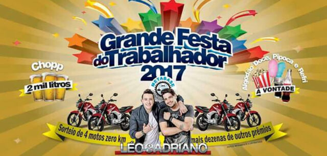 VEM AÍ A GRANDE FESTA DO TRABALHADOR 2017