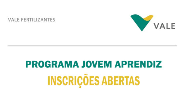 INSCRIÇÕES ABERTAS PARA O PROGRAMA JOVEM APRENDIZ DA VALE FERTILIZANTES EM CATALÃO