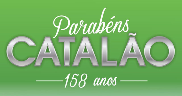 PARABÉNS CATALÃO, PELOS TEUS 158 ANOS