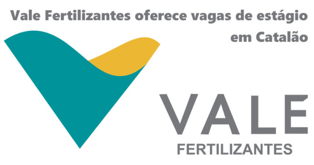 Vale Fertilizantes oferece vagas de estágio em Catalão
