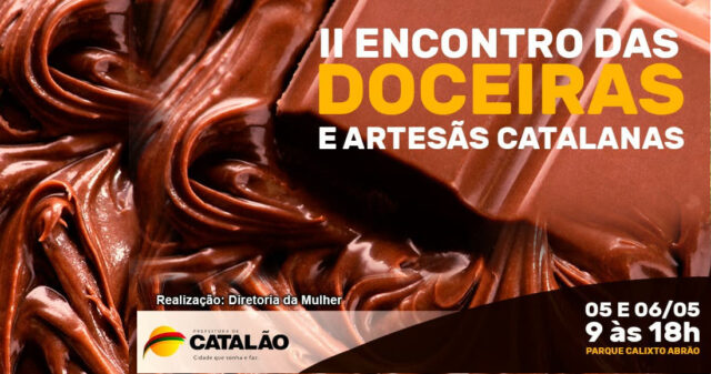 Catalão terá III Encontro de Doceiras, Artesãs e empreendedoras