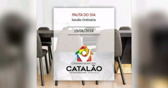 Câmara municipal de Catalão: Roteiro da 23ª Sessão Ordinária de 19/06/2018