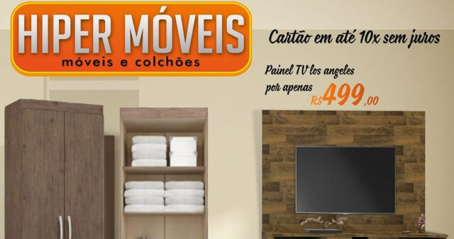 Hiper Móveis - Móveis e Colchões "Na compra de um painel, ganhe um suporte para TV".