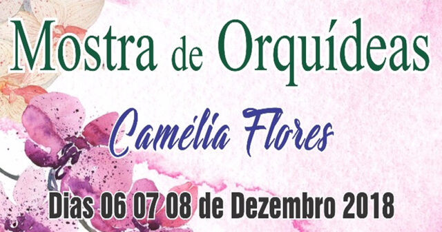 Mostra de Orquídeas Camélia Flores começa hoje em Catalão