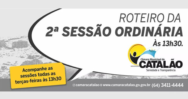 Roteiro da 2ª Sessão Ordinária da Câmara Municipal de Catalão