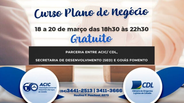ACIC/CDL promove entre os dias 18, 19 e 20 de março, mais uma edição do curso Plano de Negócios