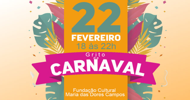 Com tradicionais marchinhas, Fundação Cultural promoverá grito de carnaval