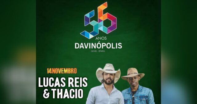 Davinópolis comemora aniversário de 56 anos com show gratuito Lucas Reis e Thácio
