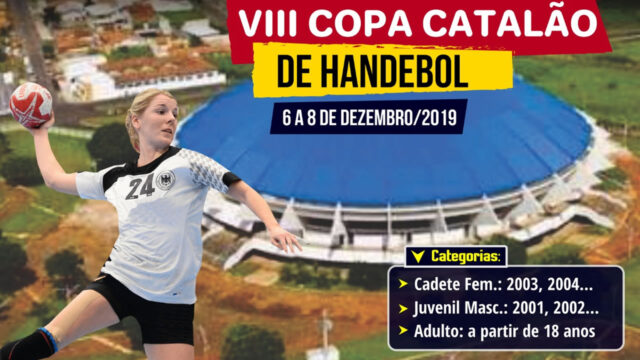 Acontece neste fim de semana a VIII Copa Catalão de Handebol