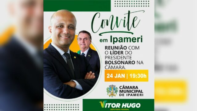 Deputado Federal Major Vitor Hugo, Líder do Presidente Bolsonaro na Câmara fará visita a Ipameri