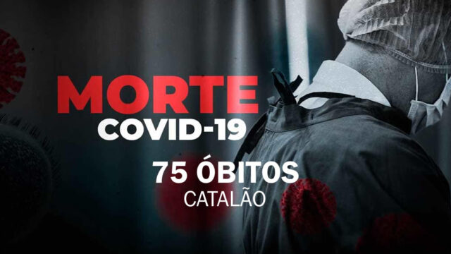 Mulher de 26 anos morre por Covid-19 e Catalão sobre para 75 mortes registradas