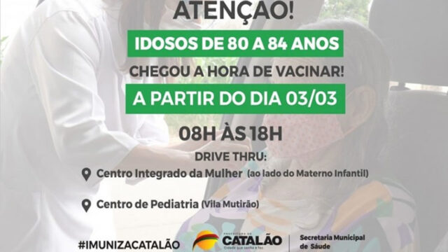 Atenção idosos com idades entre 80 e 84 anos: vacinação contra Covid-19 a partir de amanhã, em Catalão