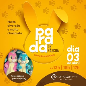 Vem aí a Parada de Páscoa do Catalão Shopping