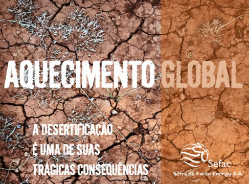 SEFAC: Aquecimento Global, a desertificação é uma das suas trágicas consequências
