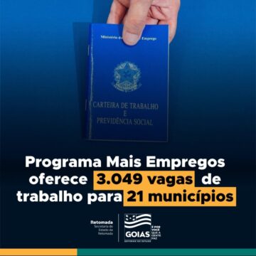 Programa Mais Empregos oferece 3.049 vagas de trabalho em 21 municípios
