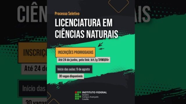 Aberto o processo seletivo para o Curso Superior de Licenciatura em Ciências Naturais do IF Goiano Campus Avançado Catalão