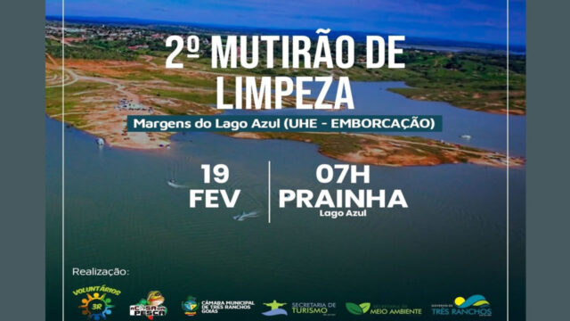 Três Ranchos: 2º Mutirão de Limpeza das margens do Lago Azul acontece no próximo sábado (19)
