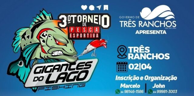 Neste sábado (02), Três Ranchos sediará o 3º Torneio de Pesca Esportiva “Gigantes do Lago”; veja premiações