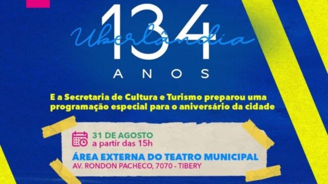 Apresentações culturais marcam aniversário de 134 anos de Uberlândia