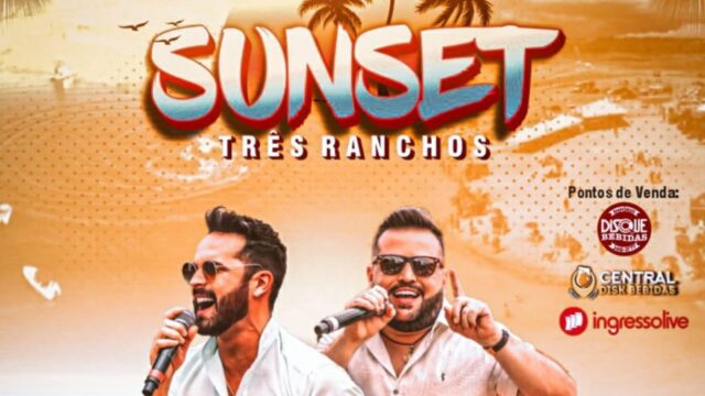 Com 12 horas de show, cidade do Lago Azul realizará Sunset Três Ranchos