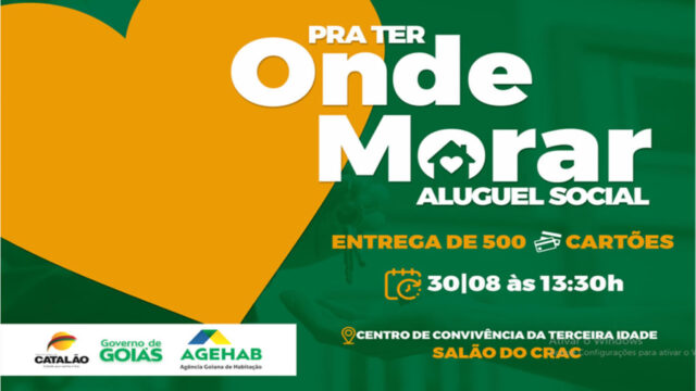 Aluguel Social: Entrega de cartões ocorrerá nesta terça-feira (30) em Catalão