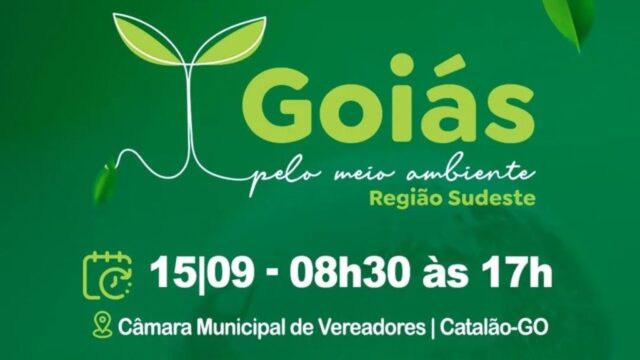 O projeto Goiás pelo Meio Ambiente, acontece nesta quinta-feira (15), em Catalão