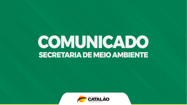 COMUNICADO: Secretária Municipal de Meio Ambiente de Catalão