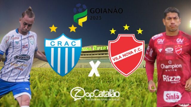 Crac e Vila Nova se enfrentam hoje, em clássico goiano
