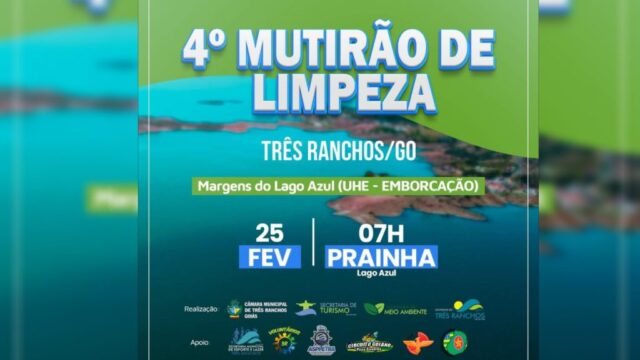 Prefeitura de Três Ranchos realizará 4° Multirão de Limpeza às margens do Lago Azul