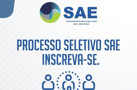 Prorrogadas as inscrições do processo seletivo da SAE