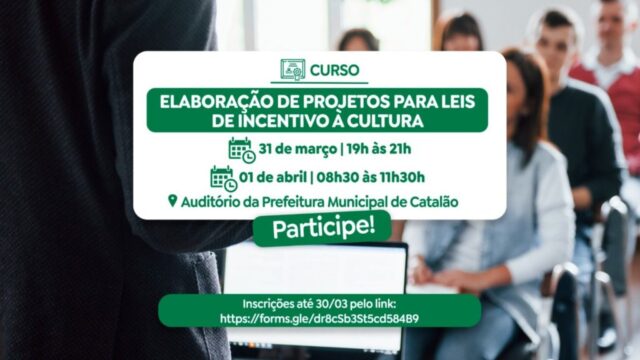 Cultura de Catalão abre inscrições para curso de capacitação sobre leis de incentivo