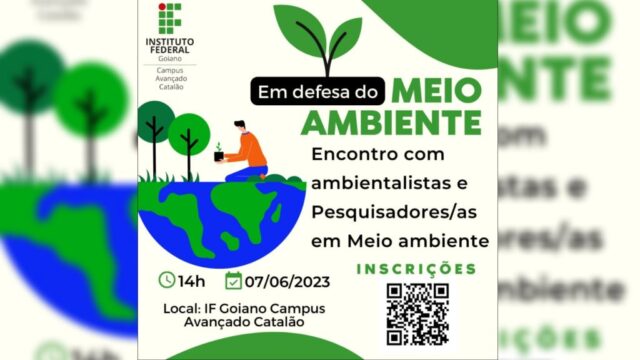 Em Catalão, IF Goiano promove Encontro com ambientalistas e pesquisadores (as) em Meio Ambiente