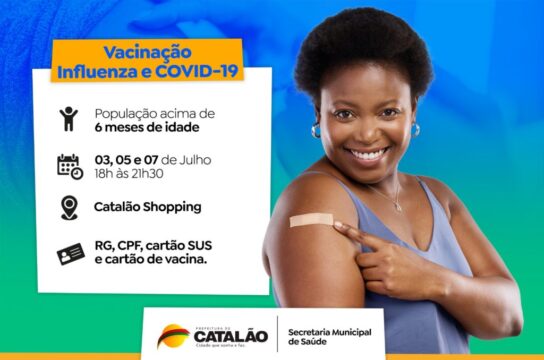 Prefeitura de Catalão realizará ação de vacinação contra Covid-19 e Influenza no Catalão Shopping