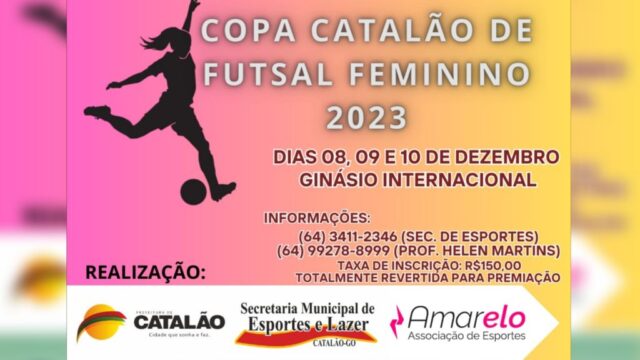 Vem aí a Copa Catalão de Futsal Feminino: 8 a 10 de dezembro