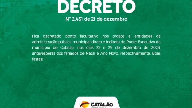 Catalão: Prefeitura decreta ponto facultativo nos nos dias 22 e 29 de dezembro de 2023