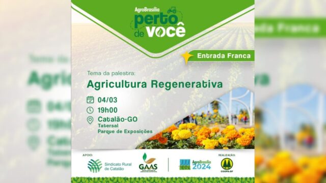 Sindicato Rural de Catalão traz a Catalão etapa regional de divulgação da AgroBrasília