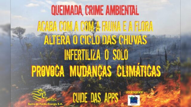 Campanha Sefac: A prática de queimadas é um risco ainda maior em tempos de emergência climáticas