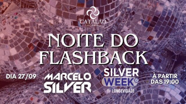 Silver Week traz Noite do Flashback e muito mais ao Catalão Shopping nesta semana