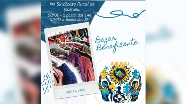 Bazar beneficente da AMMAI acontece no Sindicato Rural de Ipameri nos dias 8 e 9 de fevereiro
