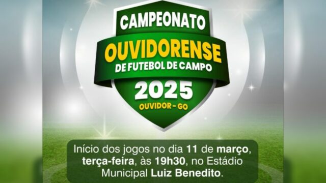 Bola rolando! Campeonato Ouvidorense de Futebol de Campo 2025 começa nesta terça-feira (11)