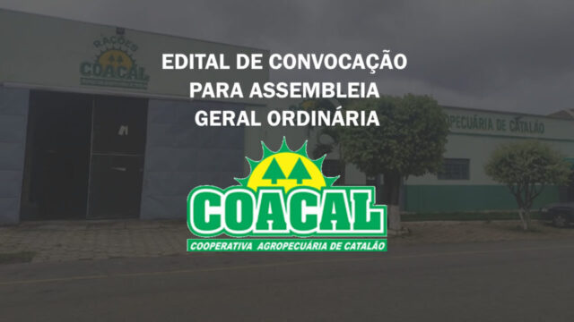 Cooperativa Agropecuária de Catalão publica edital de convocação para Assembleia Geral Ordinária