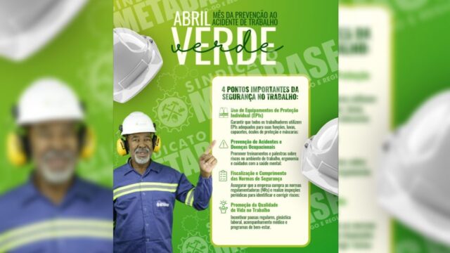 Sindicato Metabase promove campanha Abril Verde por saúde e segurança no trabalho