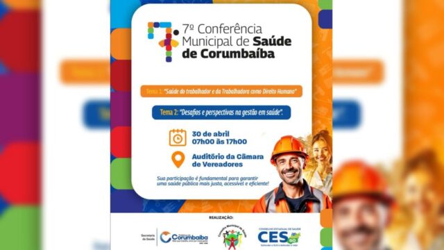 7ª Conferência Municipal de Saúde de Corumbaíba será realizada no dia 30 de abril