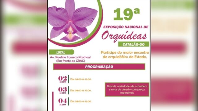 Catalão sedia a 19ª Exposição Nacional de Orquídeas com programação entre os dias 2 e 4 de maio