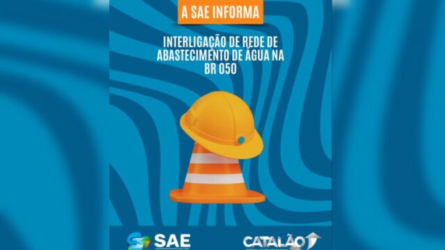 SAE ALERTA: Intervenção na BR-050 afetará abastecimento de água em bairros de Catalão nesta terça-feira (27)