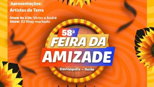 58ª Feira da Amizade acontece nesta sexta-feira (01) com shows e atrações para toda a família em Davinópolis