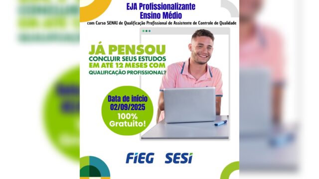 Escola SESI SENAI de Catalão abre matrículas para EJA Profissionalizante com curso gratuito de Qualificação em Controle de Qualidade